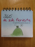 Helen Exley - 365 de zile fericite. Un gand bun pentru fiecare zi