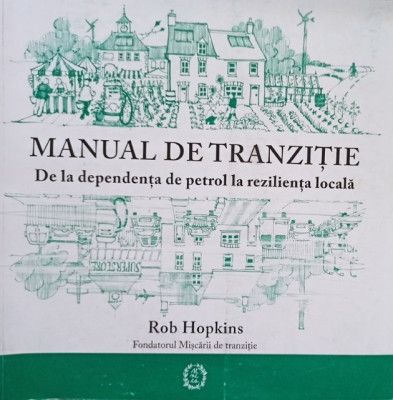Rob Hopkins - Manual de tranzitie (2018) foto