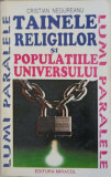 TAINELE RELIGIILOR SI POPULATIILE UNIVERSULUI-CRISTIAN NEGUREANU-345716