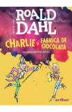 Charlie si fabrica de ciocolata - Roald Dahl