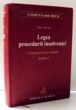 LEGEA PROCEDURII INSOLVENTEI, COMENTARIU PE ARTICOLE de ION TURCU, EDITIA A II-A , 2009