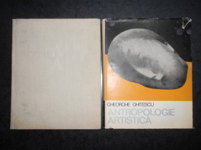 Gheorghe Ghitescu - Antropologie artistica 2 volume (1979, editie cartonata) foto