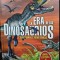 La era de lor Dinosaurios - Jorge Montoro, Silvina Socolovsky (Epoca dinozaurilor - carte in limba spaniola)