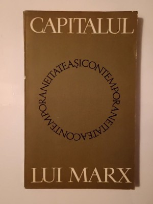 Capitalul lui Marx și contemporaneitatea: 100 de ani de la apariția Capitalului (1967) foto