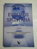 EVOLUTIE SPONTANA - DR. BRUCE H. LIPTON, STEVE BHAERMAN - vol. 2