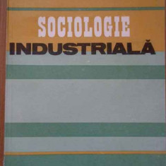 Sociologie Industriala - M. Bortun N. Bujdoiu Al. Deniforescu Gh. Fulga Gh.,288360