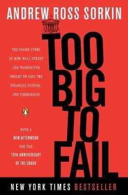 Too Big to Fail: The Inside Story of How Wall Street and Washington Fought to Save the Financial System--And Themselves foto