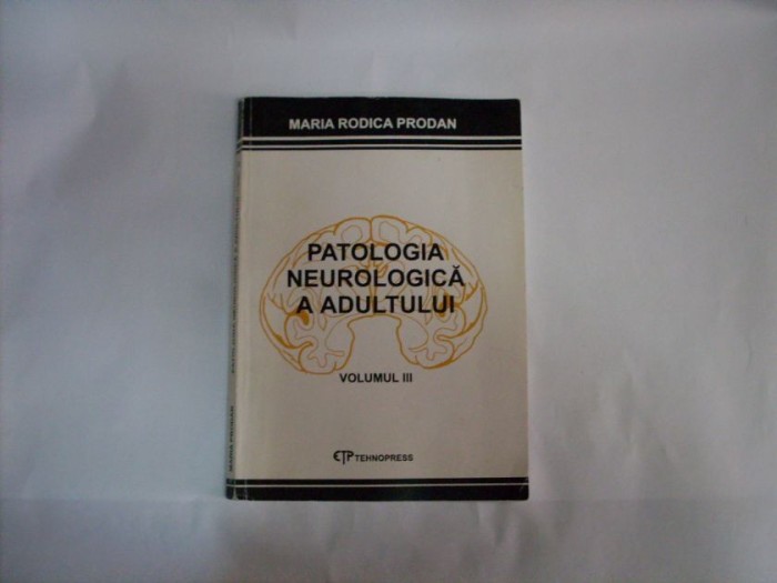 Patologia Neurochirurgicala A Adultului Vol.2 - Maria Rodica Prodan , 20623