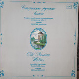Vinil Old Russian Waltzes, Melodia URSS 1985 stare f buna!, Clasica