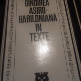 GANDIREA ASIRO-BABILONIANA IN TEXTE, ED STIINTIFICA 1975,394 PAG CARTONATA