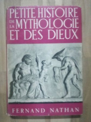 Petite histoire de la Mythologie et des Dieux- Fernand Nathan foto