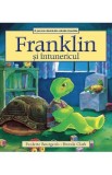 Franklin si intunericul - Paulette Bourgeois, Brenda Clark