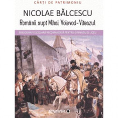 Romanii supt Mihai Voievod-Viteazul - Paperback brosat - Nicolae Bălcescu - Minerva