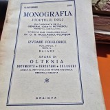 Monografia judetului Dolj. Volumul II partea I Izvoare folklorice, balade
