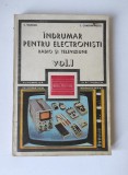 &Icirc;ndrumar pentru electroniști, vol.I