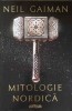 Mitologie Nordica - Neil Gaiman, Arthur, 2017, Romana, Paperback, 247 pagini