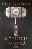 Mitologie Nordica - Neil Gaiman, Arthur, 2017, Romana, Paperback, 247 pagini