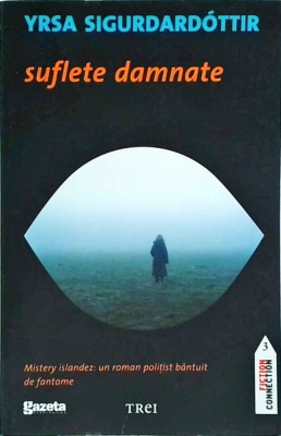 Yrsa Sigurdardottir - Suflete damnate foto
