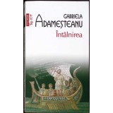 INTALNIREA-GABRIELA ADAMESTEANU-360536