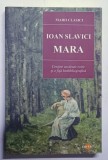 Carte Mara - Ioan Slavici, Editura Cartex 2000, 2025, coperta brosata, 298 pagini