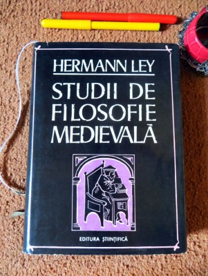 Hermann Ley &amp;ndash; Studii de filosofie medievala &amp;ndash; Tiraj: 2500 ex. legate (1973) foto