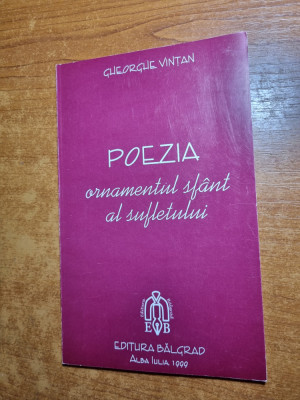 poezia ornamentul sfant al sufletului-gheorghe vintan- semnatura autorului -1999 foto