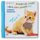 Bebe invata. Ascultati, copii, oare cine poate fi? Animale indragite