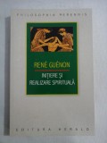 INITIERE SI REALIZARE SPIRITUALA - RENE GUENON