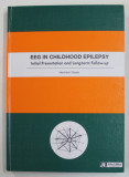 EEG IN CHILDHOOD EPILEPSY - INITIAL PRESENTATION AND LONG - TERM FOOLOW - UP by HERMANN DOOSE , 2003