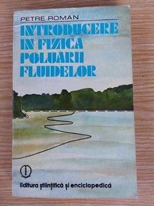 Introducere in fizica poluarii fluidelor- Petre Roman