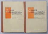 ELEMENTE DE FIZIOLOGIE NORMALA SI PATOLOGICA , sub redactia GRIGORE BENETATO , VOLUMELE I - II , 1962