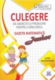 Culegere de exercitii si probleme pentru concursul Gazeta Matematica Junior - clasa pregatitoare, Didactica Publishing House