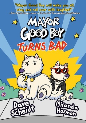 Mayor Good Boy Turns Bad: (A Graphic Novel) foto