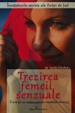 Trezirea femeii senzuale. Cum sa ne redescoperim inocenta erotica - 2017 - Saida Destilets (D389)