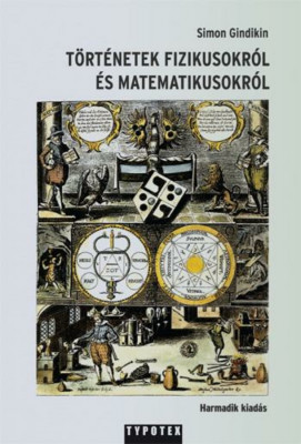 T&amp;ouml;rt&amp;eacute;netek fizikusokr&amp;oacute;l &amp;eacute;s matematikusokr&amp;oacute;l - Simon Gindikin foto