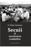 Secuii si secuizarea romanilor | Gheorghe Popa-Lisseanu