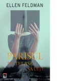 Parisul nu te lasa sa uiti - Ellen Feldman