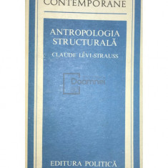 Claude Levi-Strauss - Antropologia structurală (editia 1978)