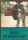 Seriful din Medicine Bend - Brad Ward