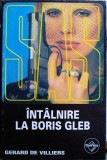 &Icirc;nt&acirc;lnire la Boris Gleb, Gerard de Villiers