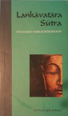 Lankavatara Sutra. Realizarea Nobilei Intelepciuni, 2010 (carte rara ezoterism)