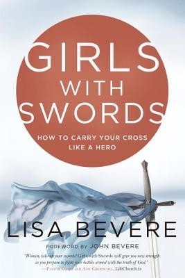Girls with Swords: How to Carry Your Cross Like a Hero foto