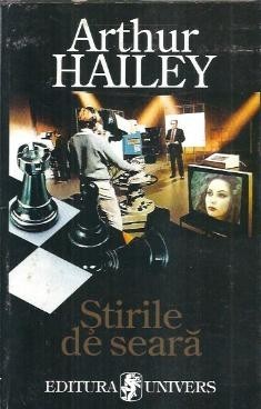 Stirile de seara - Arthur Hailey