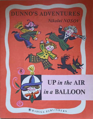 DUNNO&amp;#039;S ADVENTURES. UP IN THE AIR IN A BALLOON-NIKOLAI NOSOV foto