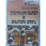 INTAMPLARI AIUREA SI CALATORII ORANJ-FANUS NEAGU-120483