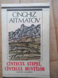 Cantecul Stepei, Cantecul Muntilor - Cinghiz Aitmatov ,532650, Albatros