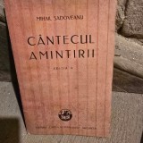 Cantecul Amintirii - Mihail Sadoveanu, Editura Cartea Romaneasca 1927, Carte Veche, Bibliofilie, 212 Pagini