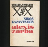 Cumpara ieftin ALEXIS ZORBA - NIKOS KAZANTZAKIS - ROMANUL SECOLULUI XX