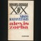 ALEXIS ZORBA - NIKOS KAZANTZAKIS - ROMANUL SECOLULUI XX