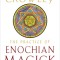 The Practice of Enochian Magick